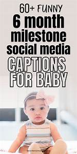 6 Month Captions for Unforgettable Milestones