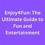 A Comprehensive Guide to Entertainment and Fun