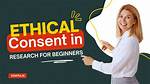 A Guide to Privacy, Consent, and Ethical Sharing