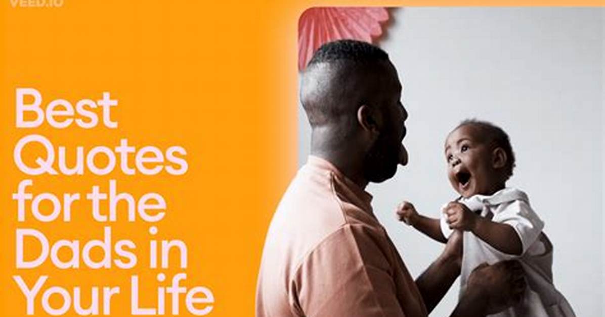 All About His Inspiring Father |