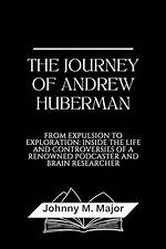 Andrew Huberman: the Journey of a Renowned Scientist and His Actress Girlfriend