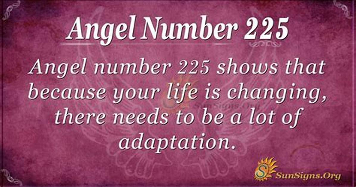 Angel Number 225 Meaning and Significance
