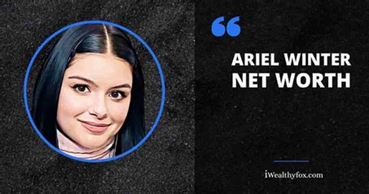 Ariel Winter Wiki, Bio, Age, Boyfriend, Height, Weight, Parents, Family, Net Worth, Surgery, Ethnicity, Nationality and Instagram