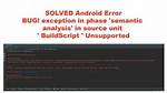 Bug! Exception in Phase 'Semantic Analysis'. .. Unsupported Clas