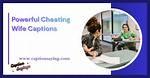 Cheating Wife Captions: Navigating Emotions and Expressions