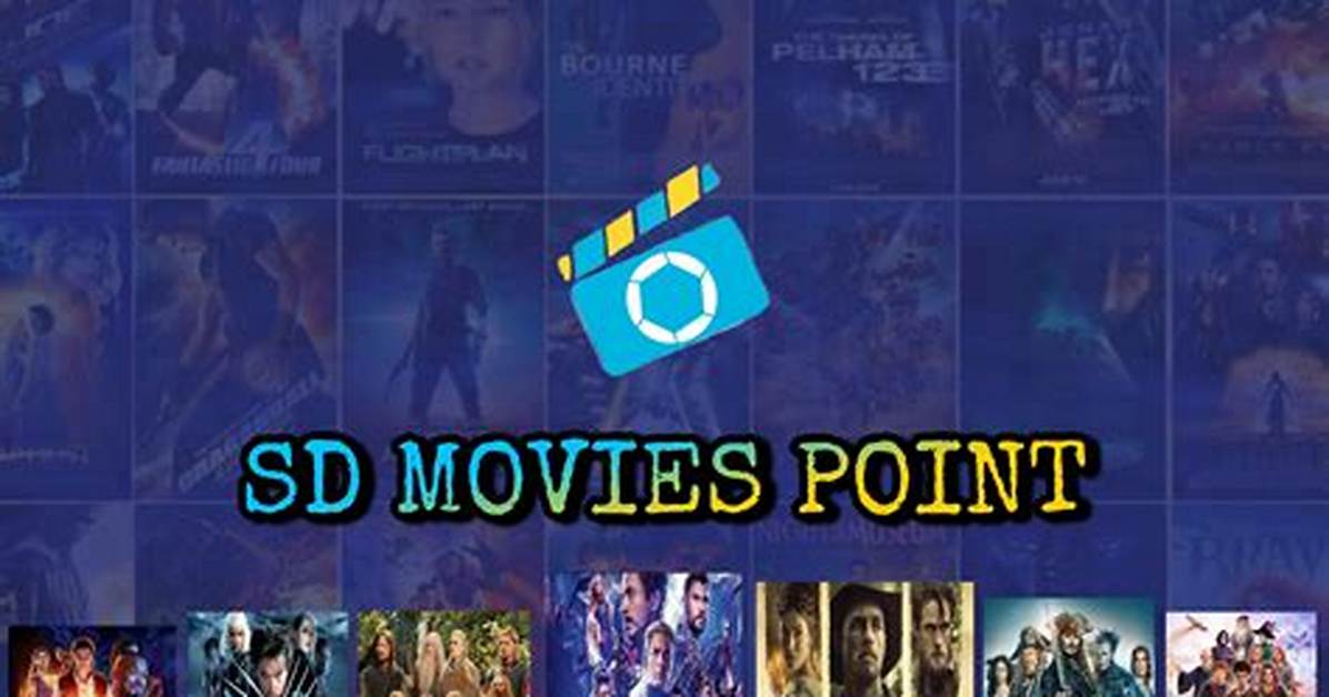 Comprehensive Guide to Sd Movies Point: Enhance Your Movie Experience