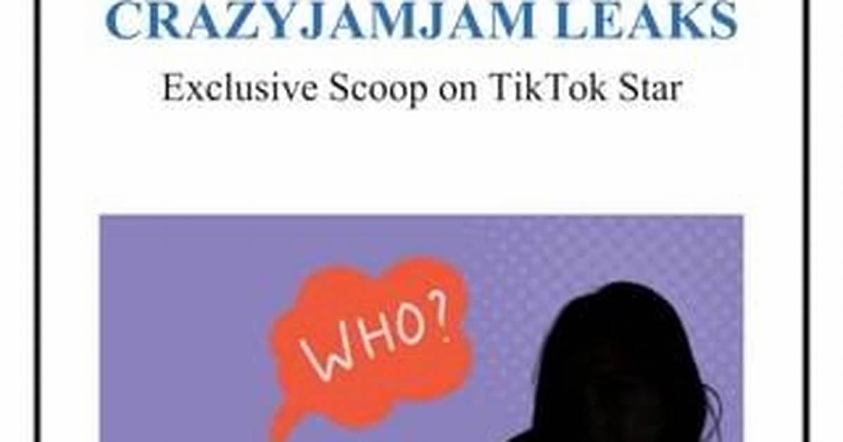 Crazyjamjam Fanfix Leak: Uncovering the Truth Behind the Hype