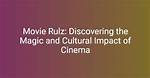 Discovering the Latest Trends in Movie Rulz Today