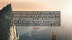 Embracing Wisdom: Quotes for Another Year Older