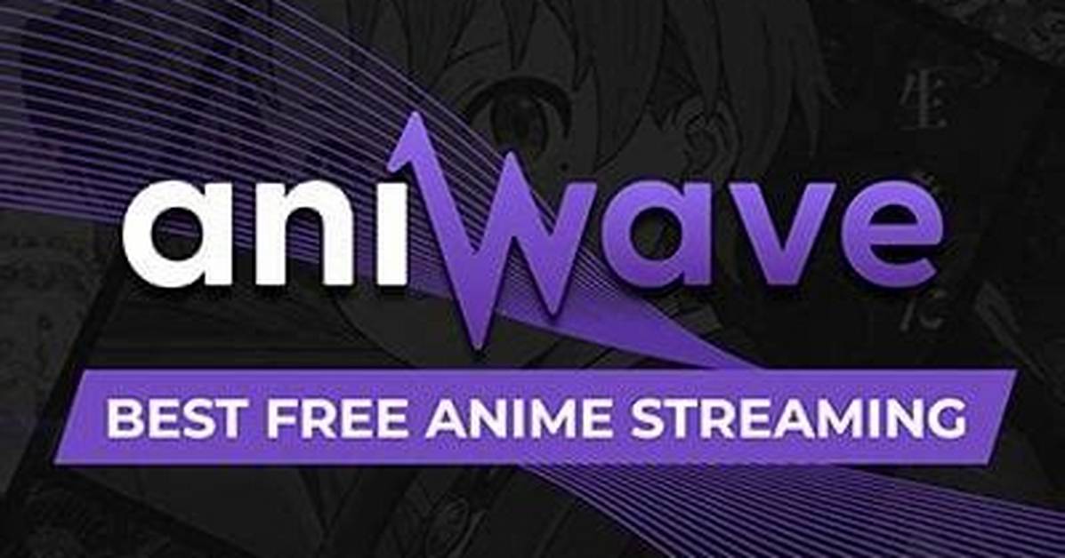 Everything You Need to Know About Aniwave: a Comprehensive Guide