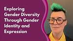 Exploring Gender Identity and Boundary-Pushing Expression