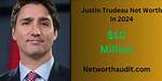Exploring the Surge: Trudeau Net Worth Increase