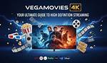 Exploring Vegamovies in 4K: the Ultimate Guide to the Best Streaming Experience