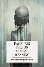 Faceless and Lady Dream Interpretation ·