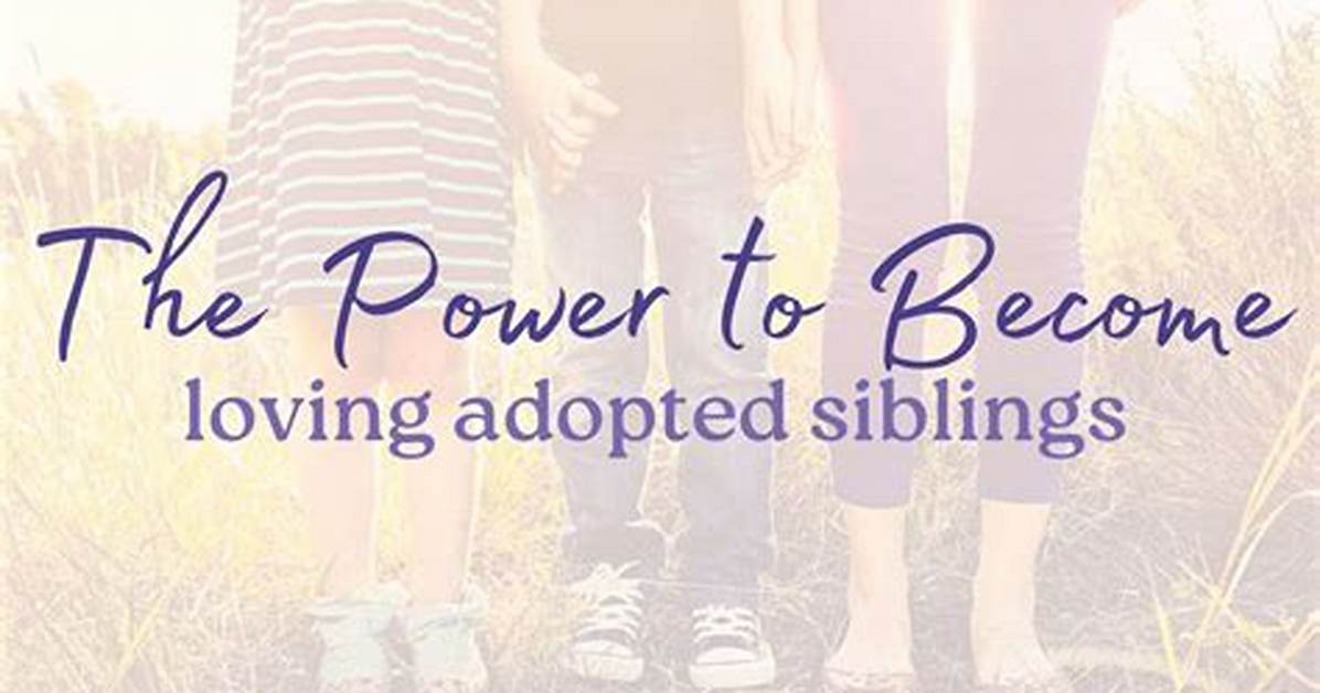 Family, Siblings, and the Power of Brotherhood