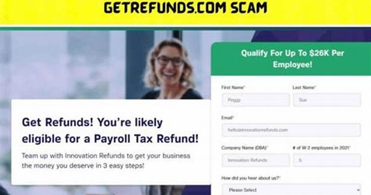 Getrefunds. Com Scam {August 2022} Read About Scams!