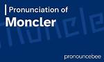 How to Pronounce Moncler