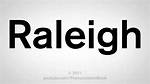 How to Pronounce Raleigh