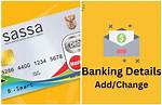 How to Submit Banking Details to Sassa