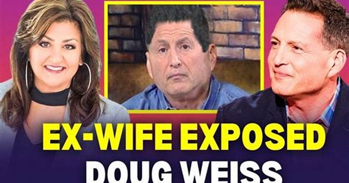 Inside Doug Weiss' High-Profile Divorce