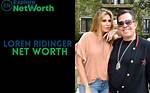 Insight into the Net Worth of Loren Ridinger