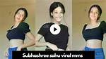 Intriguing Insights into Subhashree Sahu Xxx Mms: All You Need to Know