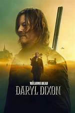 Is Daryl Dixon Dead? the Fate of the Fan-Favorite Character Revealed