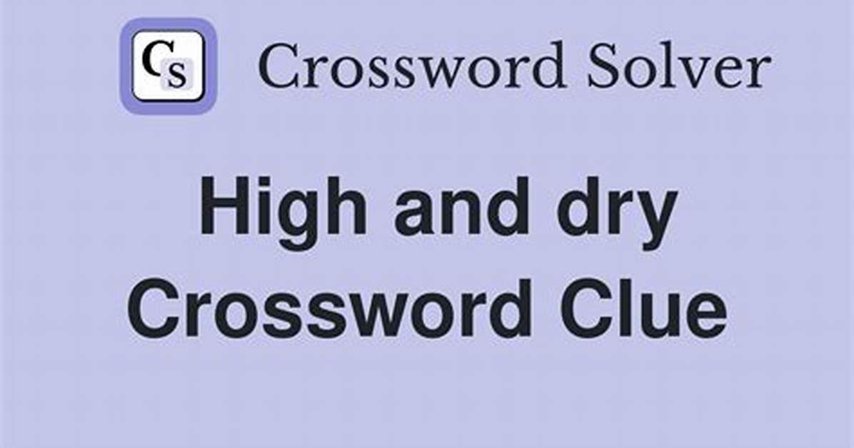 Leaving High and Dry Crossword Clue and Answer