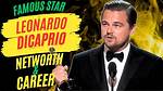Leonardo Dicaprio's Staggering Net Worth: a Fortune Unmatched