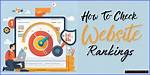 Mastering the Art of Checking Website Rankings