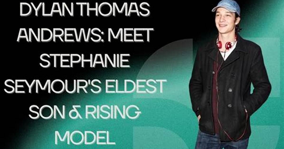 Meet Dylan Thomas Andrews Photos of Stephanie