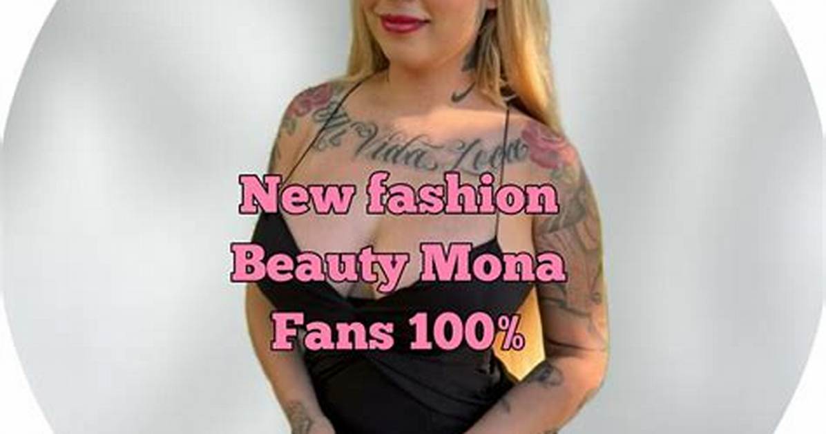 Mona Fashion Beauty Onlyfans Leaked