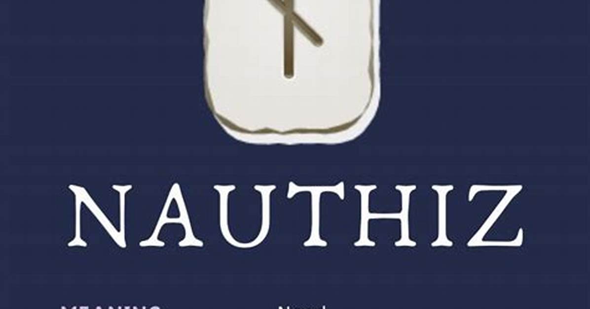Nauthiz Rune Meaning: Help and Salvation