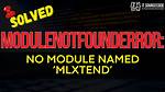 No Module Named 'Mlxtend' - Zoomblog