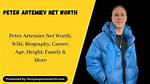 Peter Artemiev's Net Worth: an in-Depth Look