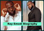 Ray Emodi Biography Age Career