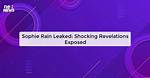 Scandalous Revelation: Spohie Rain Leaked Video Surfaces Online