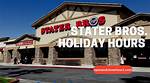 Stater Bros. Markets Holiday Hours