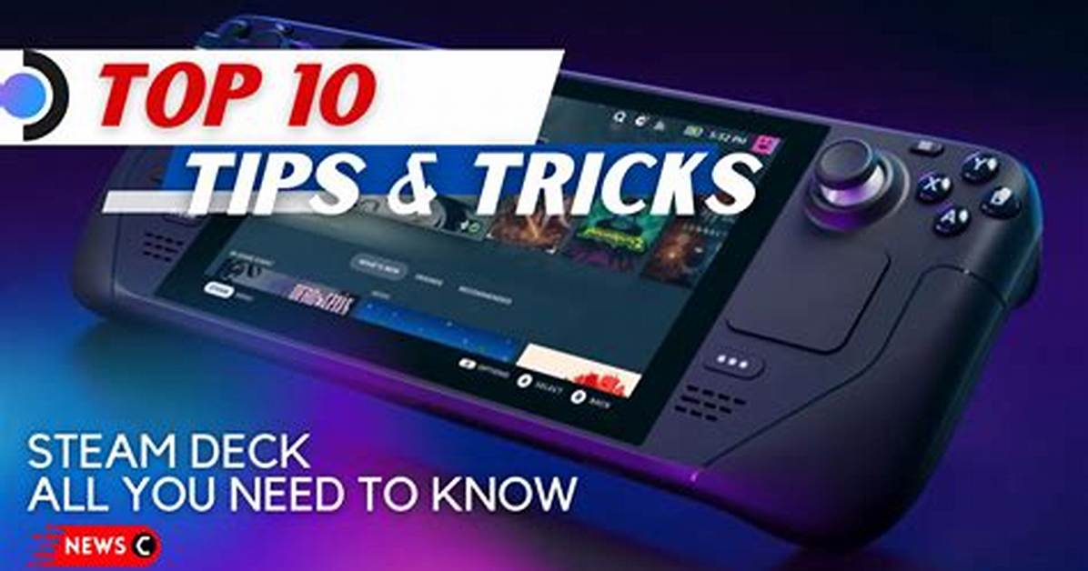 Steam Deck Tricks and Tips You Need to Know About