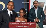 Stephen a Smith Daughter Passed Away, Wife Family and Wikipedia Bio |
