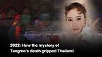 Tangmo's Death and the Search for Truth