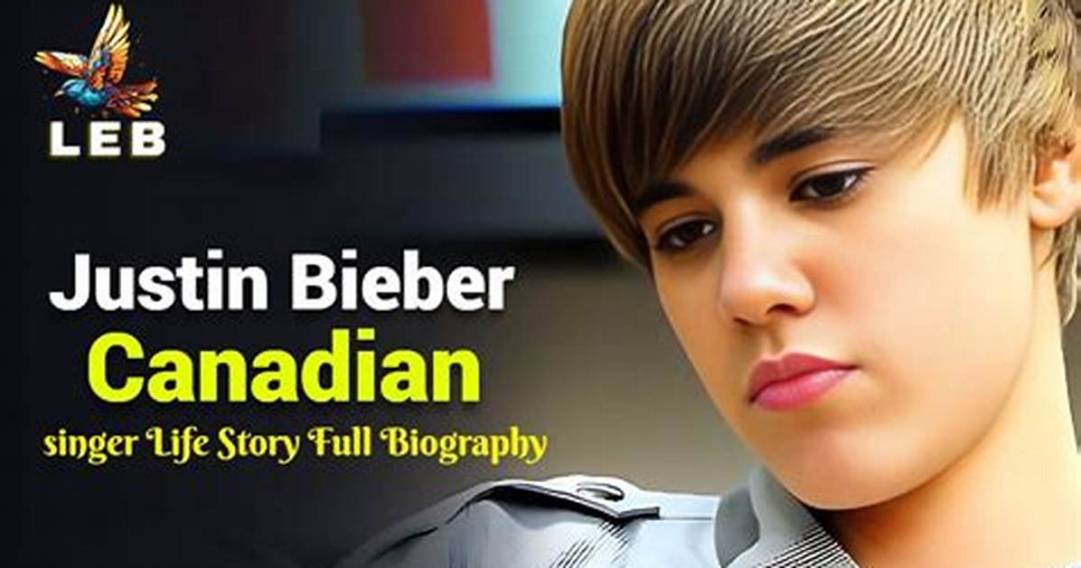 The Life and Career of Justin Bieber: a Deep Dive into the Journey of a Pop Icon
