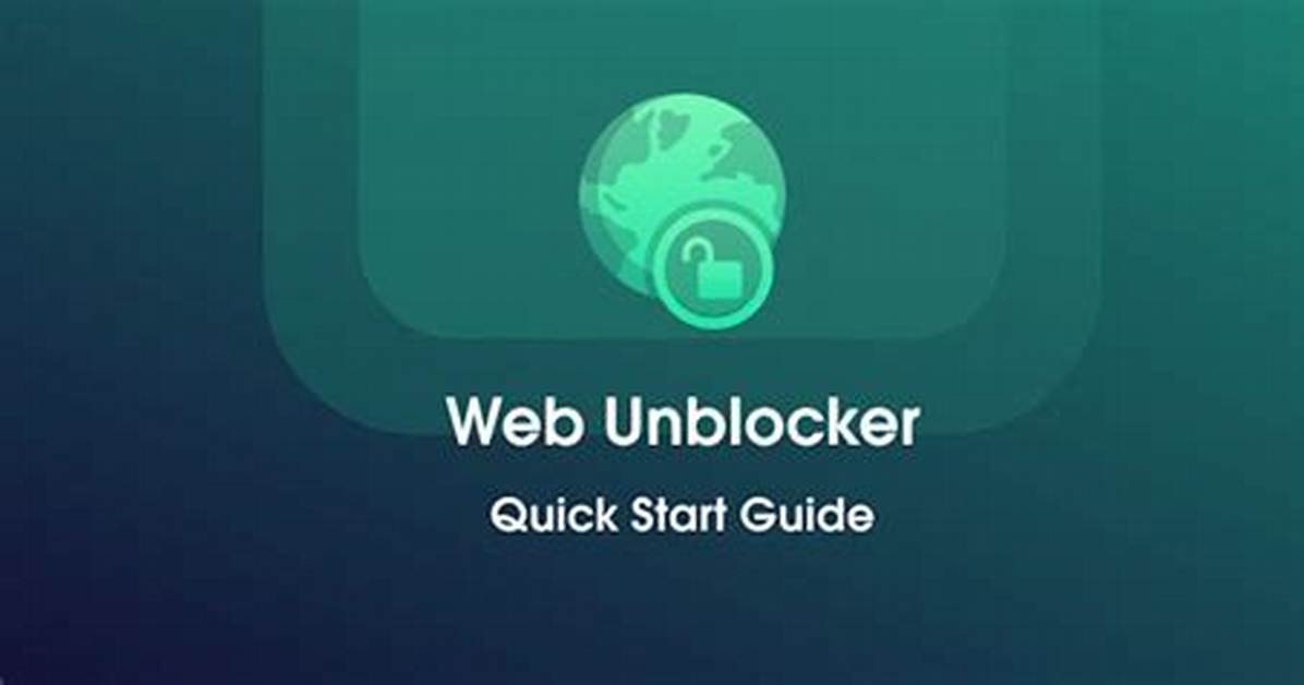 Unblocker Website: the Ultimate Guide to Accessing Restricted Content