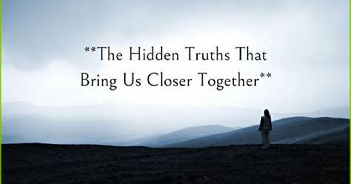 Uncover Hidden Truths and Sharpen Your Perspective