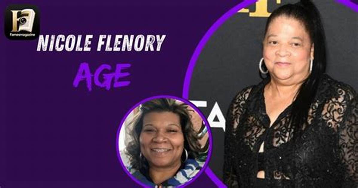 Uncover the Truth: Nicole Flenory's Age Unveiled