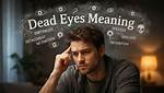 Understanding the Dead Eyes Look: a Deep Dive into Its Meaning and Implications