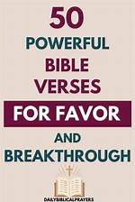 Unlock Favor and Breakthrough: Essential Bible Verses for Divine Assistance