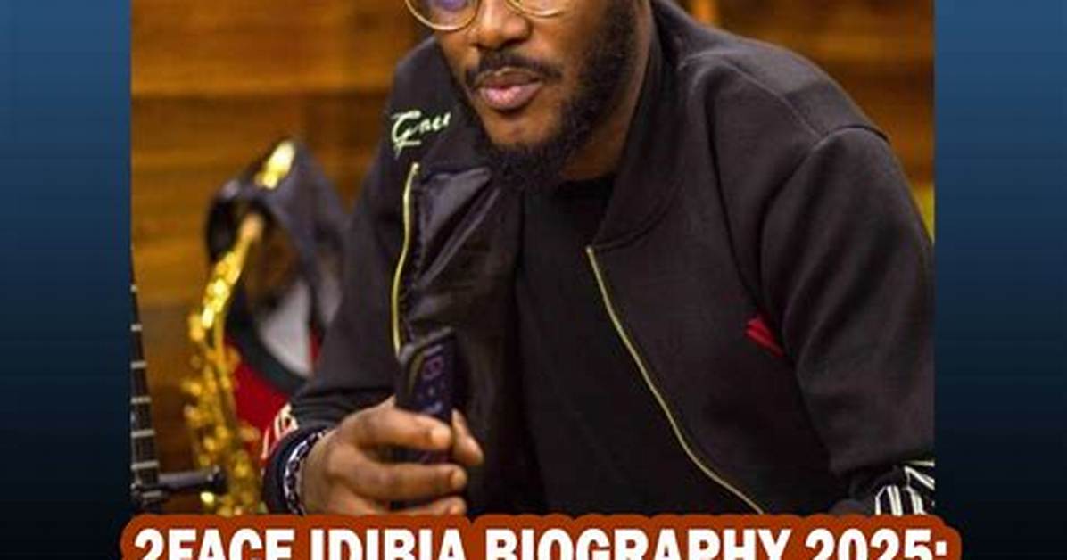 Unveiling 2Face Idibia's Enviable Net Worth: a Comprehensive Review