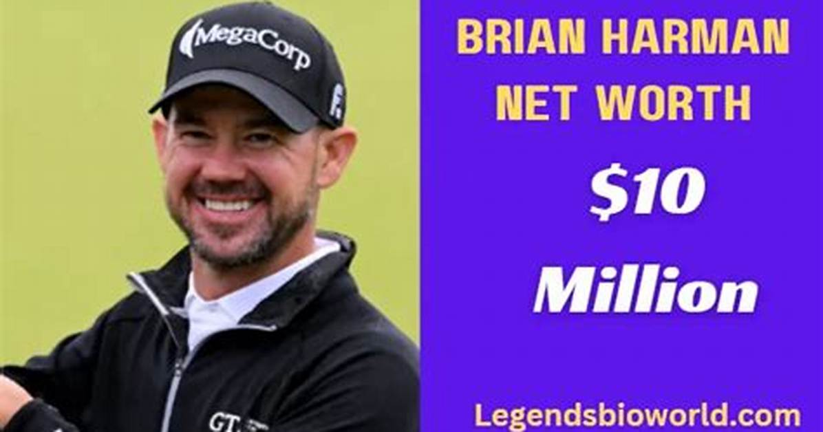 Unveiling Brian Harman's Net Worth: a Deep Dive into His Wealth and Career