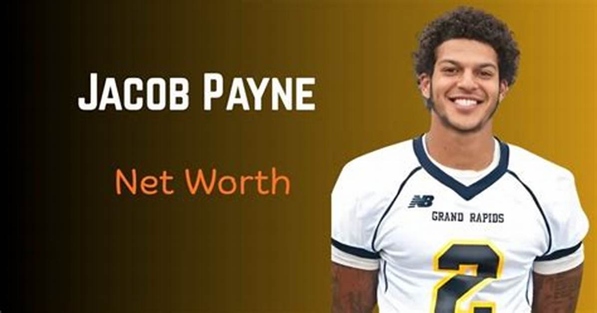 Unveiling Jacob Payne's Multifaceted Career: from Gridiron to Glamour